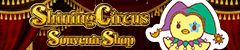 Shining Circus Souvenir Shop